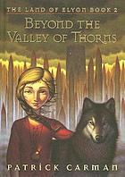 Beyond the Valley of Thorns