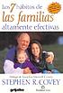 Los 7 hábitos de las familias altamente efectivas... by Stephen R Covey