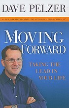 Moving forward : taking the lead in your life