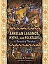 African legends, myths, and folktales for readers... door Anthony D Fredericks