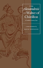 The Alexandreis of Walter of Châtillon : a twelfth-century epic : a verse translation