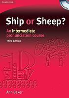 Ship or sheep? : an intermediate pronunciation course
