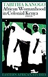 African womanhood in colonial Kenya, 1900-50 von Tabitha M Kanogo