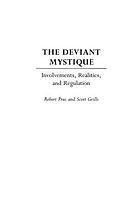 The deviant mystique : involvements, realities, and regulation
