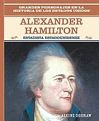 Alexander Hamilton : estadista estadounidense