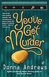 You've got murder 著者： Donna Andrews