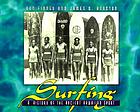 Surfing : a history of the ancient Hawaiian sport