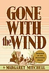 Gone with the wind by  Margaret Mitchell 