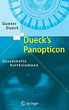 Dueck's Panopticon : Gesammelte Kultkolumnen