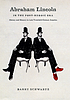 Abraham Lincoln in the post-heroic era : history... by  Barry Schwartz 