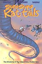 Stupid, stupid rat-tails : the adventures of Big Johnson Bone, frontier hero