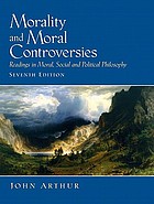 Morality and moral controversies : readings in moral, social, and political philosophy