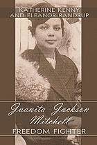 Juanita Jackson Mitchell : freedom fighter