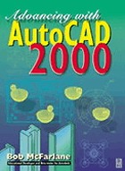 Advancing with AutoCAD Release 2000