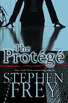 The protégé : a novel