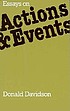 Essays on actions and events