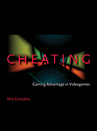 Cheating : gaining advantage in videogames