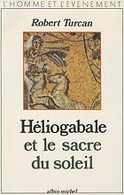 Héliogabale et le sacre du soleil