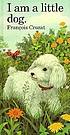 I am a little dog door Franc̜ois Crozat