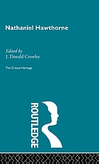 Nathaniel Hawthorne : the critical heritage