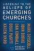 Listening to the beliefs of emerging churches... de Robert Webber