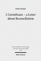 2 Corinthians, a letter about reconciliation : a psychagogical, epistolographical, and rhetorical analysis