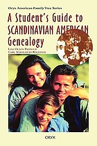 A student's guide to Scandinavian American genealogy