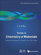 Trends in chemistry of materials : selected research papers of C N R Rao