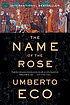 The name of the rose Auteur: Umberto Eco