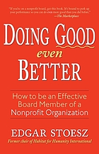 Doing good even better : how to be an effective board member of a nonprofit organization