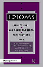Idioms : structural and psychological perspectives