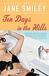 Ten days in the hills 著者： Jane Smiley