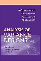 Analysis of variance designs : a conceptual and computational approach with SPSS and SAS