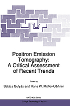 Positron emission tomography : a critical assessment of recent trends