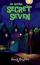 Go ahead, Secret Seven
