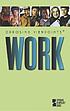 Work : opposing viewpoints by James Haley