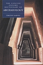 The concise Oxford dictionary of archaeology