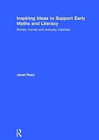 Inspiring ideas to support early maths and literacy: stories, rhymes, and everyday materials