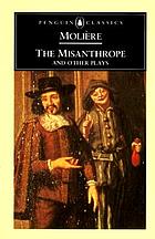 The misanthrope, and other plays.