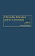 Citizenship education and the curriculum von David Scott