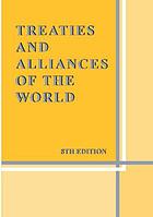 Treaties and alliances of the world.