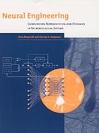 Neural engineering : computation, representation, and dynamics in neurobiological systems