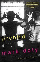 Firebird : a memoir