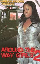 Around the way girls 2