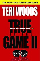 True to the game II