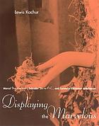Displaying the marvelous : Marcel Duchamp, Salvador Dalí, and surrealist exhibition installations
