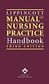 Lippincott manual of nursing practice handbook