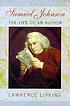 Samuel Johnson the life of an author 著者： Lawrence I Lipking