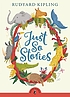 Just so stories 著者： Rudyard Kipling