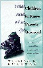 What children need to know when parents get divorced
